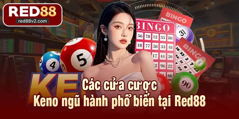 Các cửa cược Keno ngũ hành phổ biến tại Red88